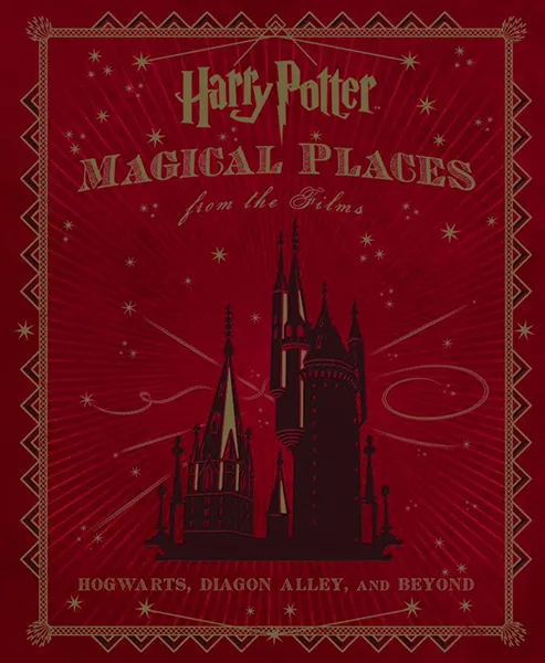 Harry Potter: Magical Places From The Films (Hardcover)