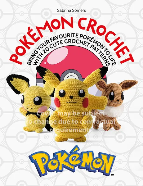 Pokemon Crochet: Bring Your Favourite Pokemon To Life