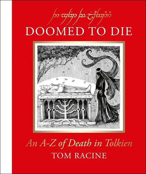 Doomed To Die: An A-Z Of Death In Tolkien (Hardcover)