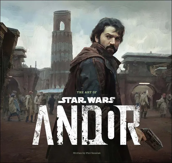 The Art Of Star Wars: Andor: The Complete Series (Hardcover)