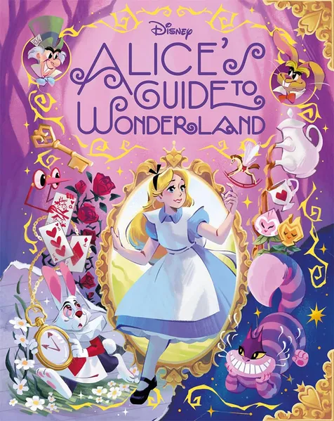 Disney: Alice's Guide To Wonderland (Hardcover)