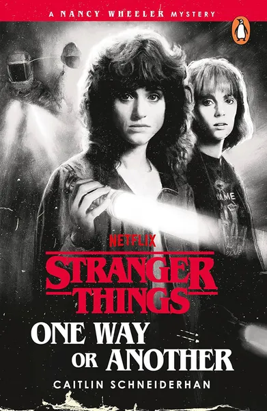 Stranger Things: Book 4: One Way Or Another