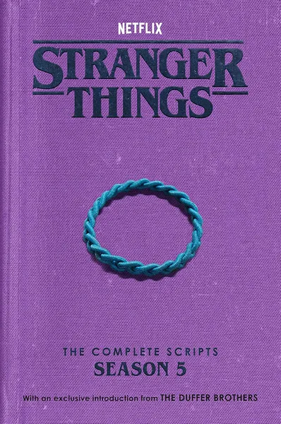 Stranger Things: The Complete Scripts: Season 5