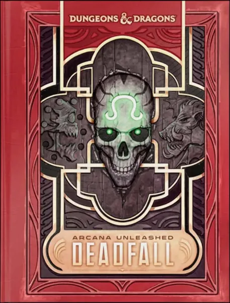 Dungeons & Dragons: Arcana Unleashed: Deadfall (Alternate Hardcover)